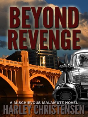 cover image of Beyond Revenge (Mischievous Malamute Mystery Series, Book 2)